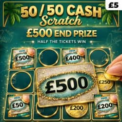 Win 50/50 CASH SCRATCH: £500 End Prize from Luxsy Wins - £5.00 entry