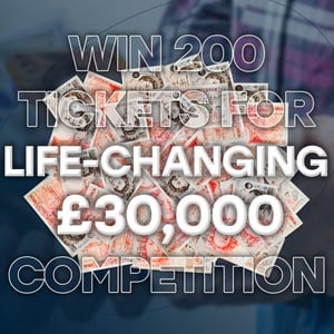 Win Win 200 Tickets For Life-Changing £30,000 Comp #2 from Prize Paradise - 99p entry