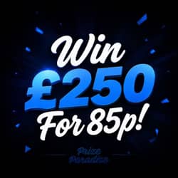 Win Win £250 For 85p! from Prize Paradise - 85p entry