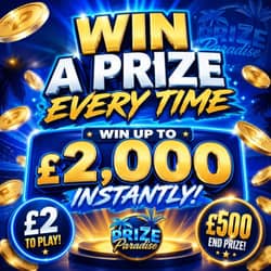 Win Prize Every Time – £500 End Prize from Prize Paradise - £2.00 entry