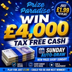 Win Auto-Draw: £4,000 Tax Free Cash from Prize Paradise - £1.99 entry
