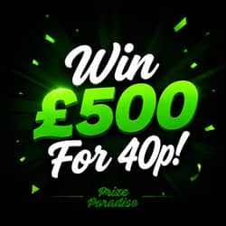 Win Win £500 For 40p! from Prize Paradise - 40p entry