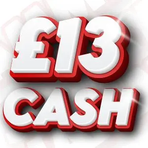 £13 Cash
