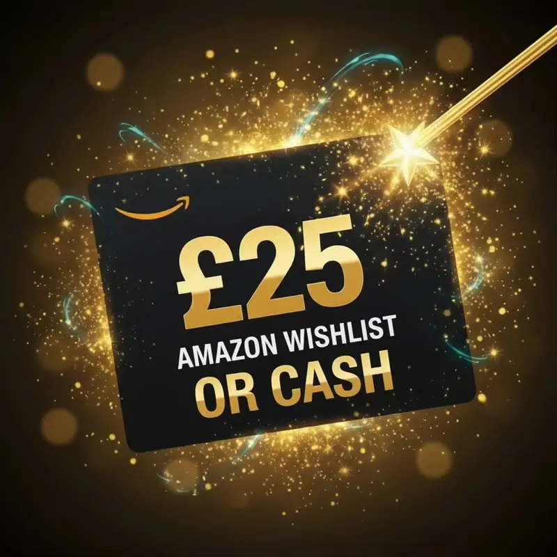 £25 AMAZON WISHLIST / CASH