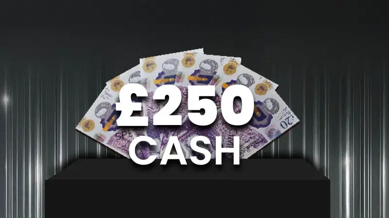 £250 Cash