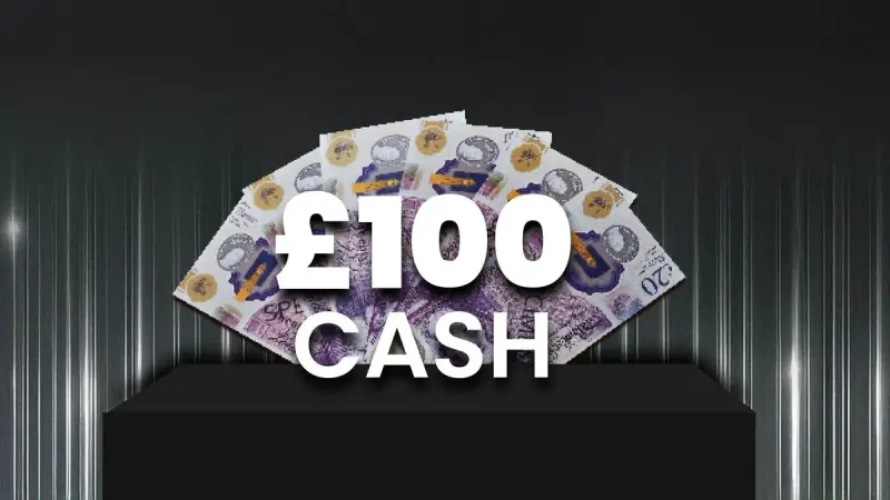 £100 Cash